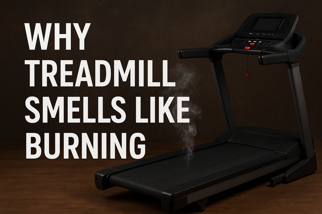 why treadmill smells like burning